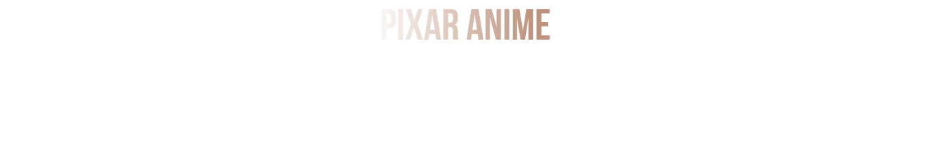 pixar anime