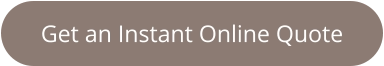 Get an Instant Online Quote