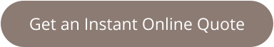 Get an Instant Online Quote