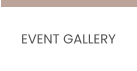 EVENT GALLERY